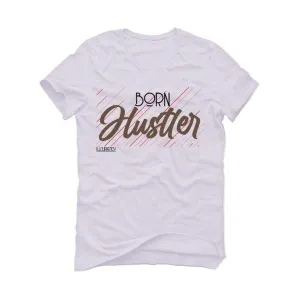 Air Jordan 1 High "Black Mocha" 2020 White T-Shirt (Born Hustler)