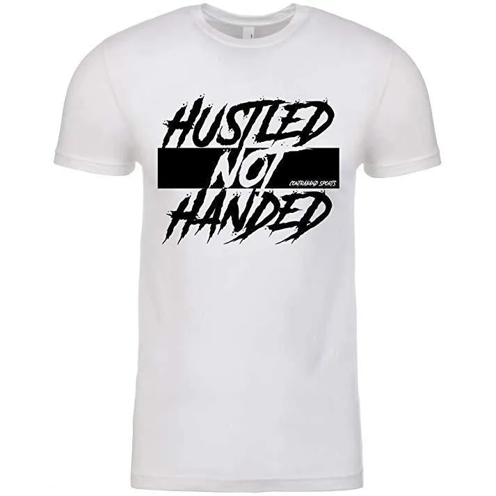 Contraband Sports 10229 Hustled Not Handed Mens/Unisex T-Shirt