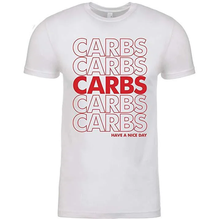 Contraband Sports 10269 Carbs Have A Nice Day Classic Bag Design Mens/Unisex Tshirt