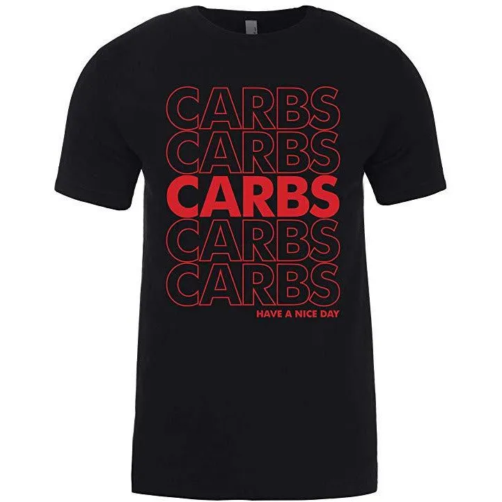 Contraband Sports 10269 Carbs Have A Nice Day Classic Bag Design Mens/Unisex Tshirt